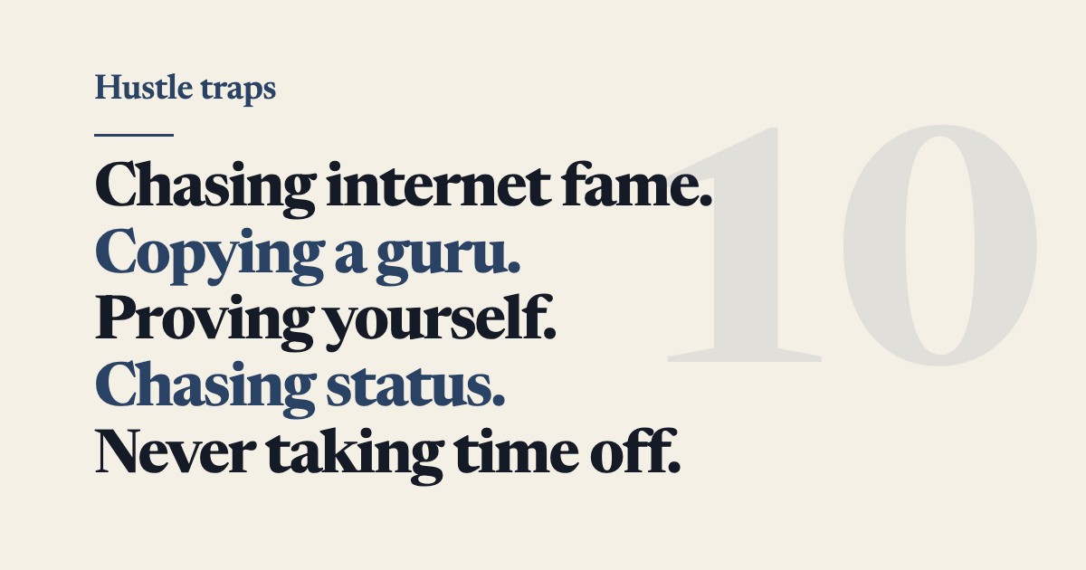 Hustle Traps: Ten Guaranteed Paths To Burnout For The Self-Employed Creator