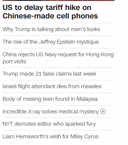 A 2019 news sidebar led by US to delay tariff hike on Chinese-made cell phones, followed by headlines from Trump's comments on men's looks to Liam Hemsworth and Miley Cyrus