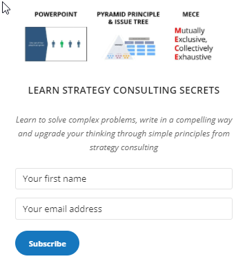 Sign-up box, Learn Strategy Consulting Secrets, with PowerPoint, pyramid principle and MECE thumbnails and fields for name and email