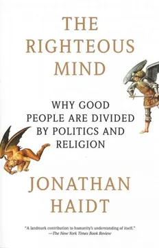 Cover of The Righteous Mind: Why Good People Are Divided by Politics and Religion