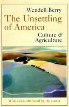 Cover of The Unsettling of America