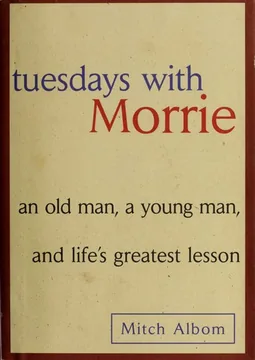 Tuesdays with Morrie, by Mitch Albom