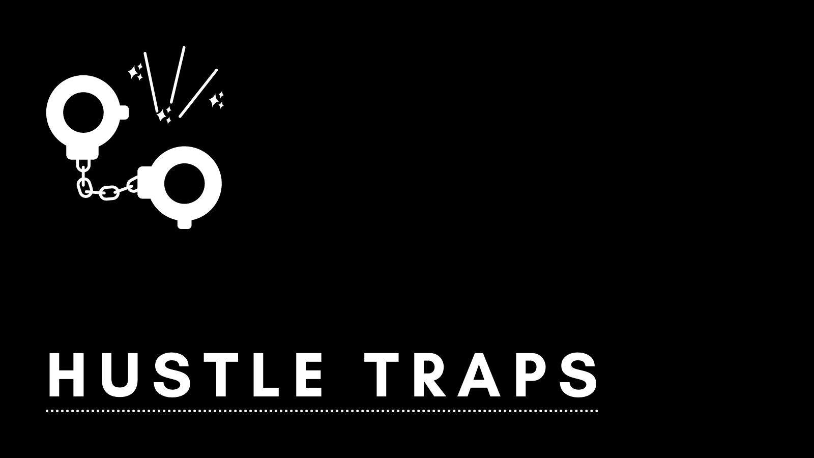 Hustle Traps: Ten Guaranteed Paths To Burnout For The Self-Employed Creator